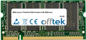 ThinkPad R40e Pentium 4-M (2684-xxx) 512MB Modulo - 200 Pin 2.5v DDR PC266 SoDimm