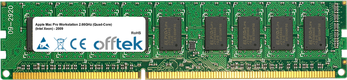 Mac Pro Workstation 2.66GHz (Quad-Core) (Intel Xeon) - 2009 4GB Modulo - 240 Pin 1.5v DDR3 PC3-8500 ECC Dimm (Dual Rank)