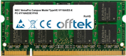VersaPro Campus Model TypeVE VY16A/ED-X PC-VY16AEDE1FHX 1GB Modulo - 200 Pin 1.8v DDR2 PC2-5300 SoDimm